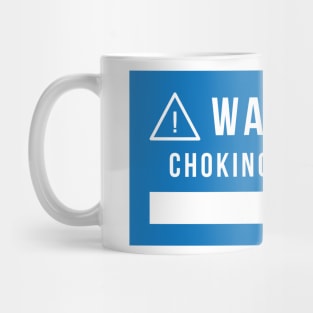 Warning: Choking Hazard - Brazilian Jiu-Jitsu Mug